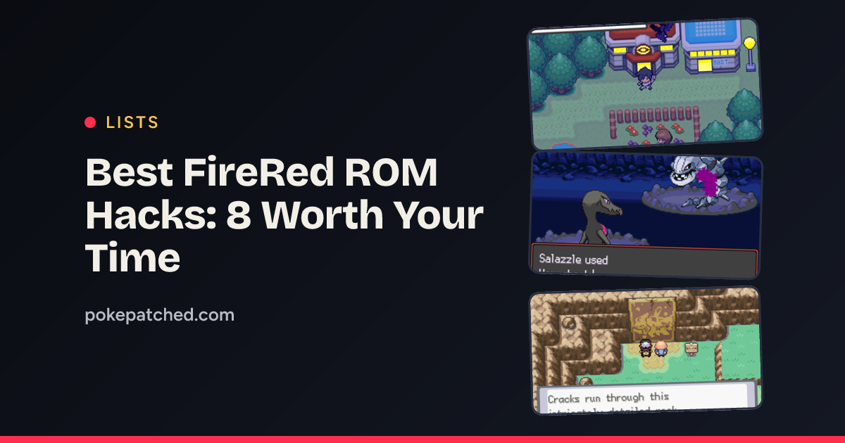 Best FireRed ROM Hacks: 8 Worth Your Time