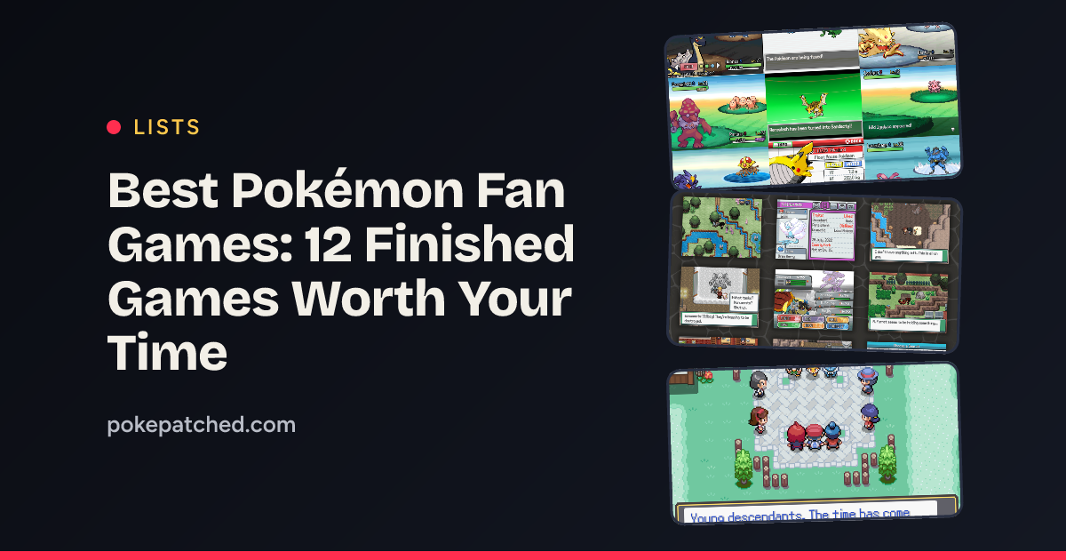 Best Pokémon Fan Games: 12 Finished Games Worth Your Time