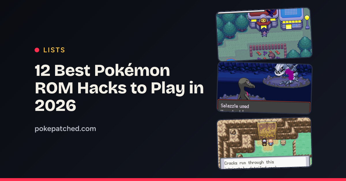 12 Best Pokémon ROM Hacks to Play in 2026 | Pokepatched