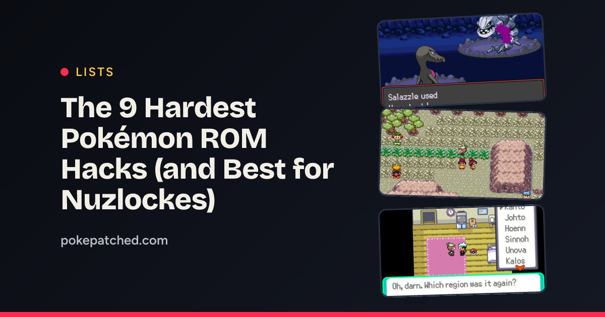 The 9 Hardest Pokémon ROM Hacks (and Best for Nuzlockes)
